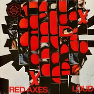 Red Axes - Loud
