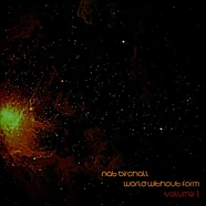 Nat Birchall - World Without Form Volume 1