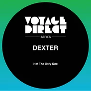 Dexter - Not The Only One EP