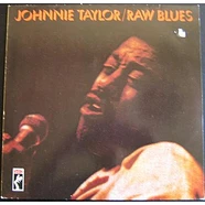 Johnnie Taylor - Raw Blues