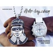 Gregory Bojorquez, Joseph Rodriguez, Jamel Shabazz - Hip Hop - Living A Dream