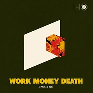 Work Money Death - A Portal To Here