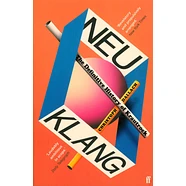 Christoph Dallach - Neu Klang: The Definitive History of Krautrock Paperback Edition