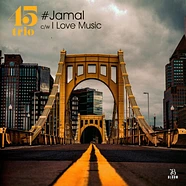45trio - #Jamal / I Love Music