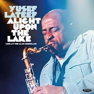 Yusef Lateef - Alight Upon The Lake: Live At The Jazz Showcase Record Store Day 2026 Edition