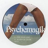 Psychemagik - For Your Love 2026 Repress