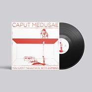 Caput Medusae - You Can't Negotiate With Zombies Black Vinyl Edition