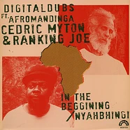 Cedric Myton, Digital Dubs & Afromandinga / Ranking Joe, Digital Dubs & Afromandinga - In The Beginning, Benin Dub / Nyahbinghi Dub, Zimba Dub