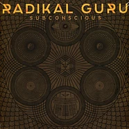 Radikal Guru - Subconscious