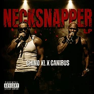 Chino XL X Canibus - Necksnapper White Vinyl Edition