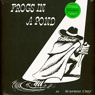 Surprise Chef - Frogs In A Pond Jade Vinyl Edition