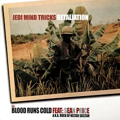 Jedi Mind Tricks - Retaliation / Blood Runs Cold