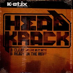 Headkrack - Clear (As Live As It Gets) / Ready On The Right