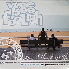 Wee Bee Foolish - Brighton Beach Memoirs