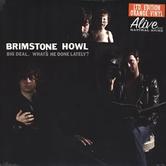 Brimstone Howl - Big Deal - Whats He Done Lately?