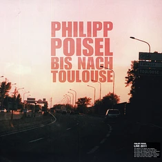 Philipp Poisel - Bis Nach Toulouse