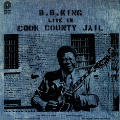 B.B. King - Live In Cook County Jail