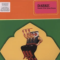 V.A. - Dabke: Sounds Of The Syrian Houran