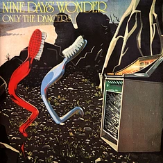 Nine Days Wonder - Only The Dancers