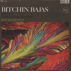 Bitchin Bajas - Bitchitronics