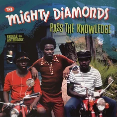 Mighty Diamonds - Pass The Knowledge: Reggae Anthology