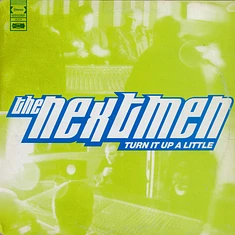 The Nextmen - Turn It Up A Little