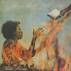 Keith Mlevhu - The Bad Will Die