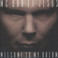 MC 900 Feat. Jesus - Welcome To My Dream