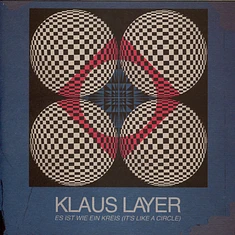 Klaus Layer - Es Ist Wie Ein Kreis (It's Like A Circle)