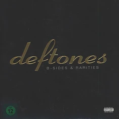 Deftones - B-Sides & Rarities