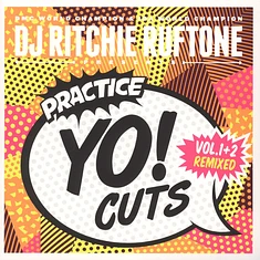DJ Ritchie Ruftone - Practice Yo! Cuts Vol. 1&2 Remixed White Vinyl Edition