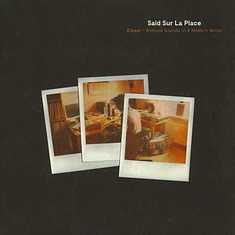Said Sur La Place - Closer - Antique Sounds In A Modern World