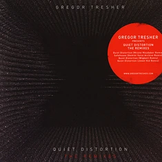Gregor Tresher - Quiet Distortion The Remixes