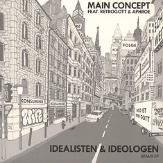 Main Concept - Idealisten & Ideologen Feat. Retrogott & Aphroe Remix EP