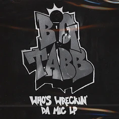 Big Tabb - Who's Wreckin' Da MC