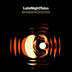 BadBadNotGood - LateNightTales