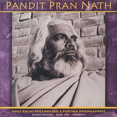 Pandit Pran Nath - The Raga Cycle, Palace Theatre, Paris 1972 Volume 2