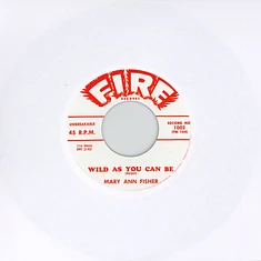 Mary Ann Fisher - Wild As You Can Be / Put On My Shoes