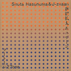 Shuta Hasunuma & U-Zhaan - 2 tone