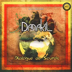 Danakil - Dialogue De Sourds