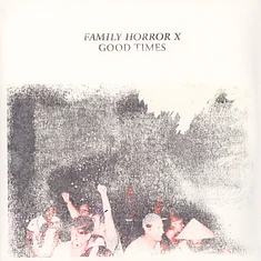V.A. - Family Horror X Good Time