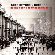 Gone Beyond & Mumbles - Notes From The Underground