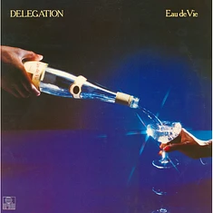 Delegation - Eau De Vie