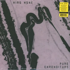 Hiro Kone - Pure Expenditure Black Vinyl Edition