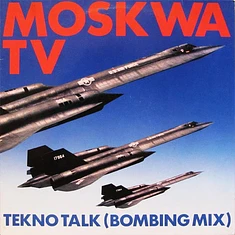 Moskwa TV - Tekno Talk (Bombing Mix)