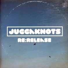 Juggaknots - Re:Release
