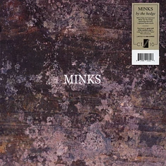 Minks - By The Hedge Colored Vinyl Edition