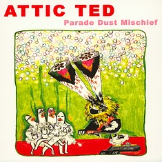 Attic Ted - Parade Dust Mischief