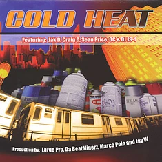 Cold Heat - Why You Wanna Do That / Put Ya Self In My Place / Listen Up / Jakin' Our Slang
