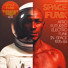 V.A. - Space Funk - Afro Futurist Electro Funk In Space 1976-84